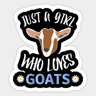 Just A Girl Who Loves Goats Sticker